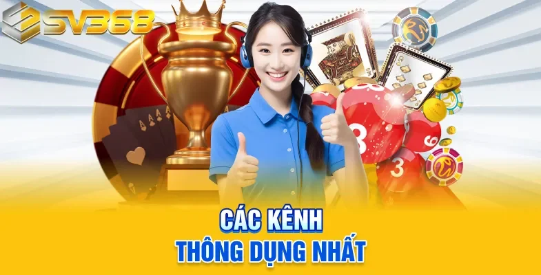 Các kênh thông dụng nhất