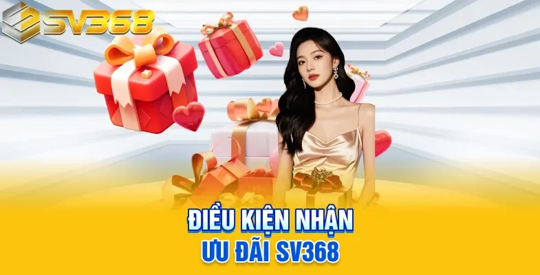 Điều kiện nhận ưu đãi SV368