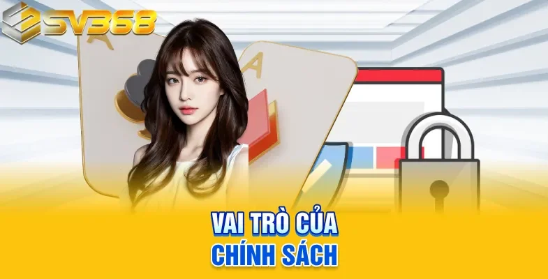 Vai trò của chính sách